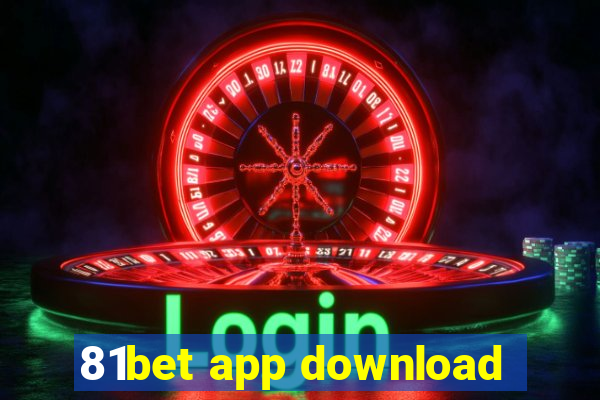 81bet app download